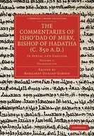 THE COMMENTARIES OF ISHO DAD OF MERV, BISHOP OF ..