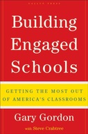 Building Engaged Schools: Getting the Most Out of