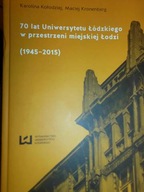 70 lat Uniwersytetu Lodzkiego w przestrzeni miejsk