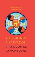 Enlightened Martyrdom: The Hidden Side of Falun