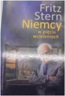 Niemcy w pięciu wcieleniach - Fritz Stern