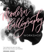Modern Calligraphy Workshop: The Creative Art of