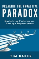 Breaking the Proactive Paradox: Maximizing