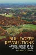 Bulldozer Revolutions: A Rural History of the