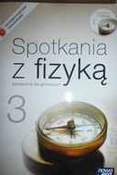 Spotkania z Fizyka. Podrecznik dla gimnazjum. Cz.