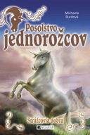 Posolstvo jednorožcov 1 – Strá... Michaela Burdová