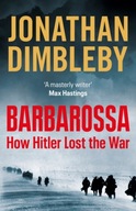 Barbarossa: How Hitler Lost the War Dimbleby