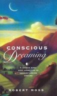 Conscious Dreaming: A Unique Nine-Step Approach