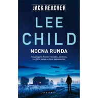 Książka ''Jack Reacher. Nocna Runda'' - Lee Child