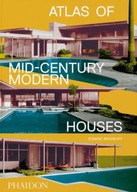 Atlas of Mid-Century Modern Houses Bradbury