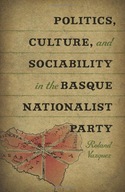 Politics, Culture and Sociability in the Basque