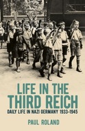 Life in the Third Reich: Daily Life in Nazi