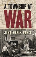 A Township at War Vance Jonathan F.