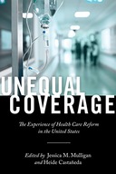 Unequal Coverage: The Experience of Health Care