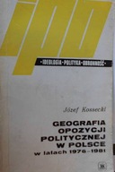 Geografia opozycji politycznej - Kossecki