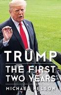 Trump: The First Two Years Nelson Michael