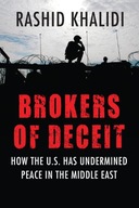 Brokers of Deceit: How the U.S. Has Undermined