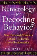 Numerology for Decoding Behavior: Your Personal