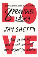 8 pravidiel lásky Jay Shetty