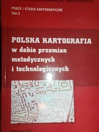 Polska kartografia w dobie przemian metodycznych i