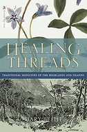 Healing Threads: Traditional Medicines of the