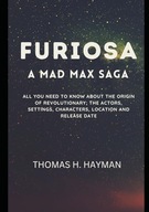 Furiosa: A Mad Max Saga: All you need to know about the Origin of Hayman,