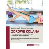 Zdrowe Kolana Trening Funkcjonalny Stawów Kolanowych Merk Książki