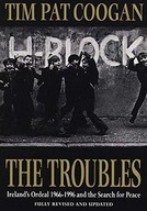 The Troubles: Ireland s Ordeal 1966-1995 and the