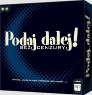 Podaj Dalej! Bez cenzury REBEL