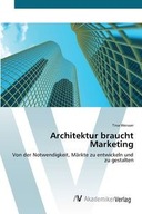 ARCHITEKTUR BRAUCHT MARKETING TINA WEISSER