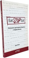 Eat Stop Eat Stosuj post zgub zbędne kilogramy i osiągnij zdrowie Pilon