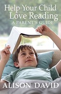 Help Your Child Love Reading David Alison