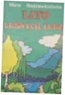 Lato leśnych ludzi - M Rodziewiczówna