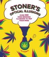 Stoner s Optical Illusions: Over 100 Mind-Bending