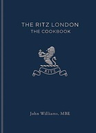 The Ritz London: The Cookbook Williams John ,The