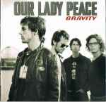 Our Lady Peace / Gravity
