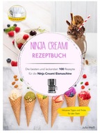 Ninja Creami Rezeptbuch: Die besten und leckersten 100 Rezepte für BOOK