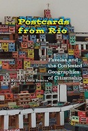 Postcards from Rio: Favelas and the Contested