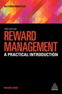 Reward Management: A Practical Introduction Rose