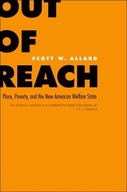 Out of Reach: Place, Poverty, and the New