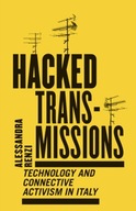 Hacked Transmissions: Technology and Connective