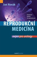 Reprodukční medicína nejen pro urology Jan Novák