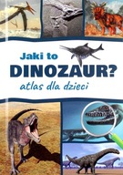 Encyklopedia Dla Dzieci Jaki To Dinozaur? Atlas Nagrody TW SBM