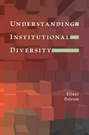 Understanding Institutional Diversity Ostrom