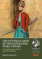 The Ottoman Army of the Napoleonic Wars,