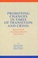 PROMOTING CHANGES IN TIMES OF TRANSITION AND ..