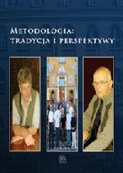 Metodologia tradycja i perspektywy