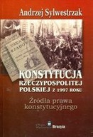 KONSTYTUCJA RZECZYPOSPOLITEJ POLSKIEJ Z 1997 ROKU źRÓDŁA PRAWA KONSTYTU...