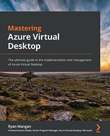 Mastering Azure Virtual Desktop: The ultimate guide to the implementation