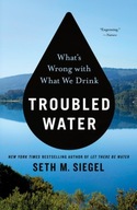 Troubled Water: What s Wrong with What We Drink